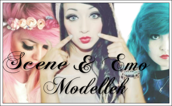 Scene  & Emo  modellek